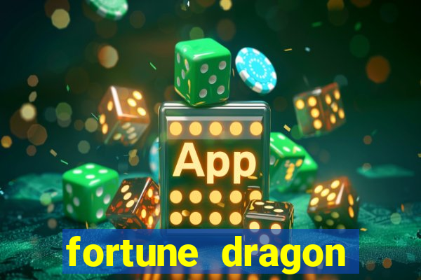 fortune dragon ganho certo demo